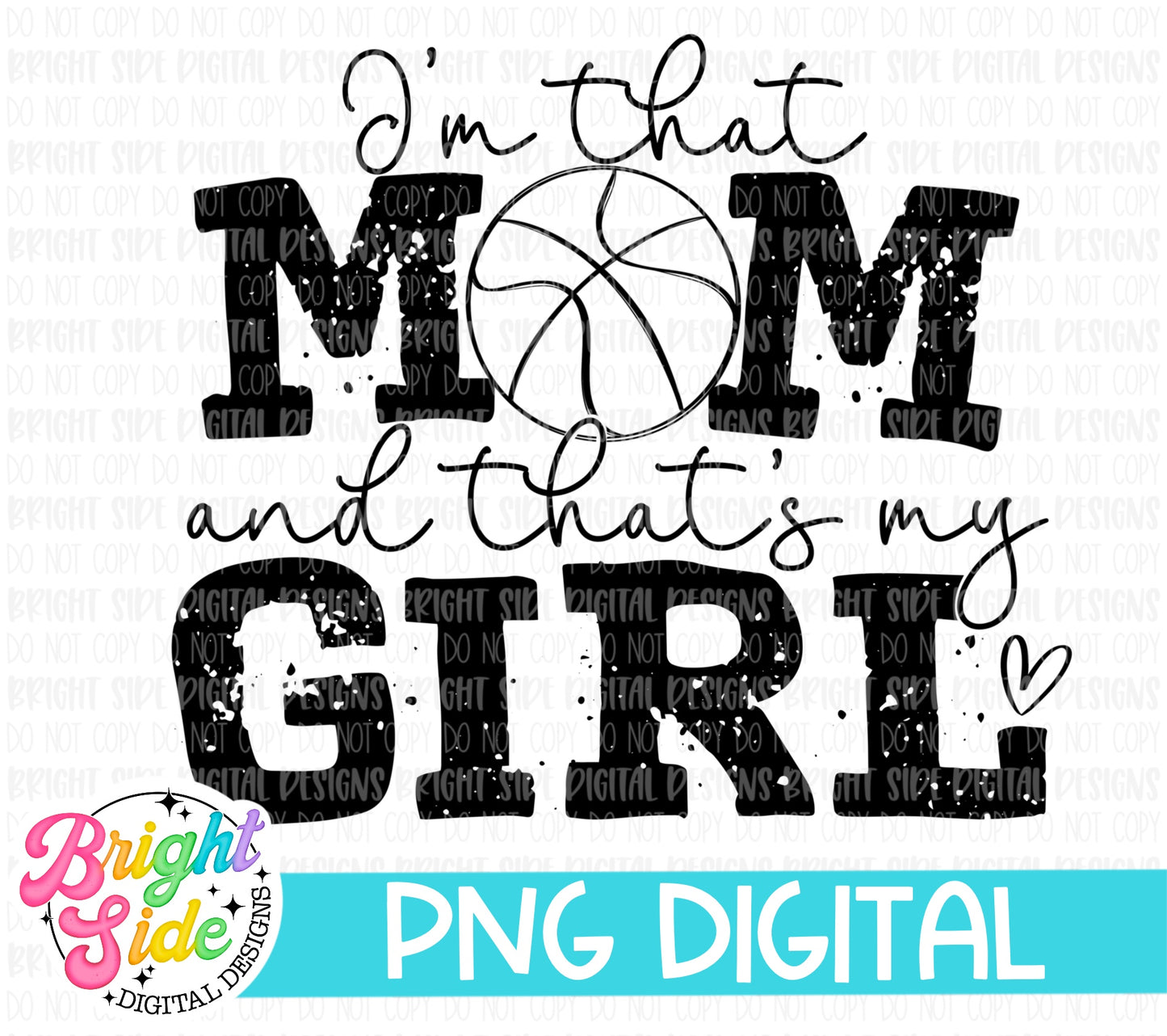 I’m That Mom and That’s My Girl