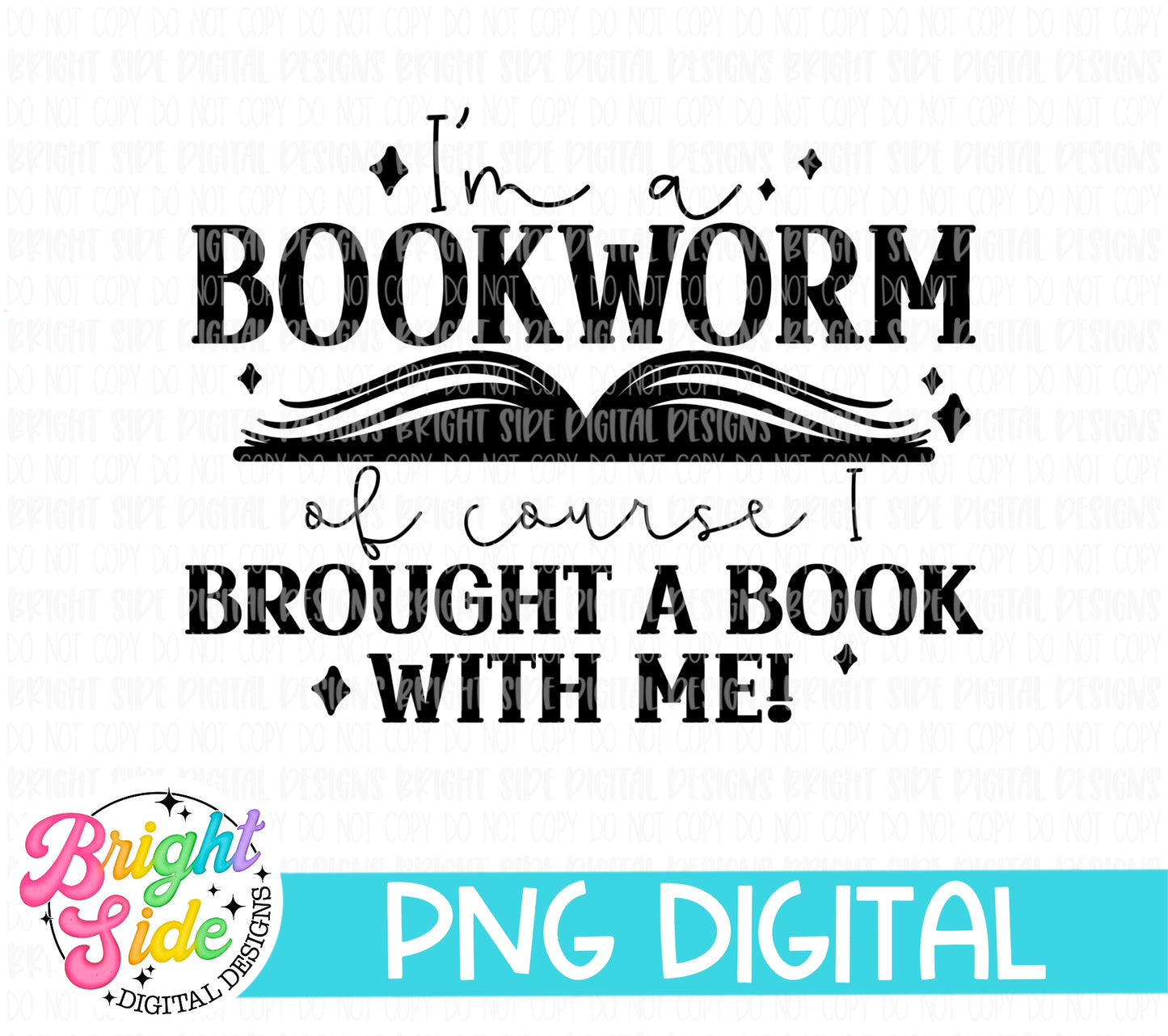 I’m A Bookworm Of Course I brought A Book With Me