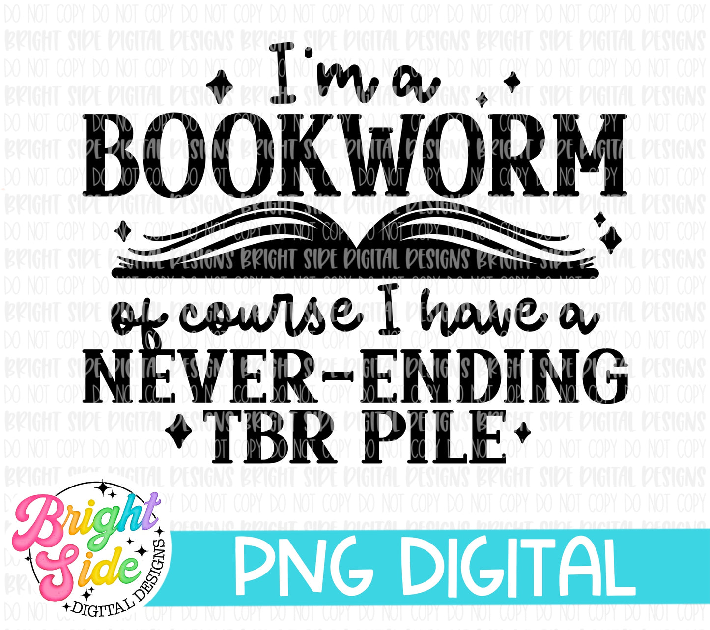 I’m a bookworm of course I have a never ending TBR pile