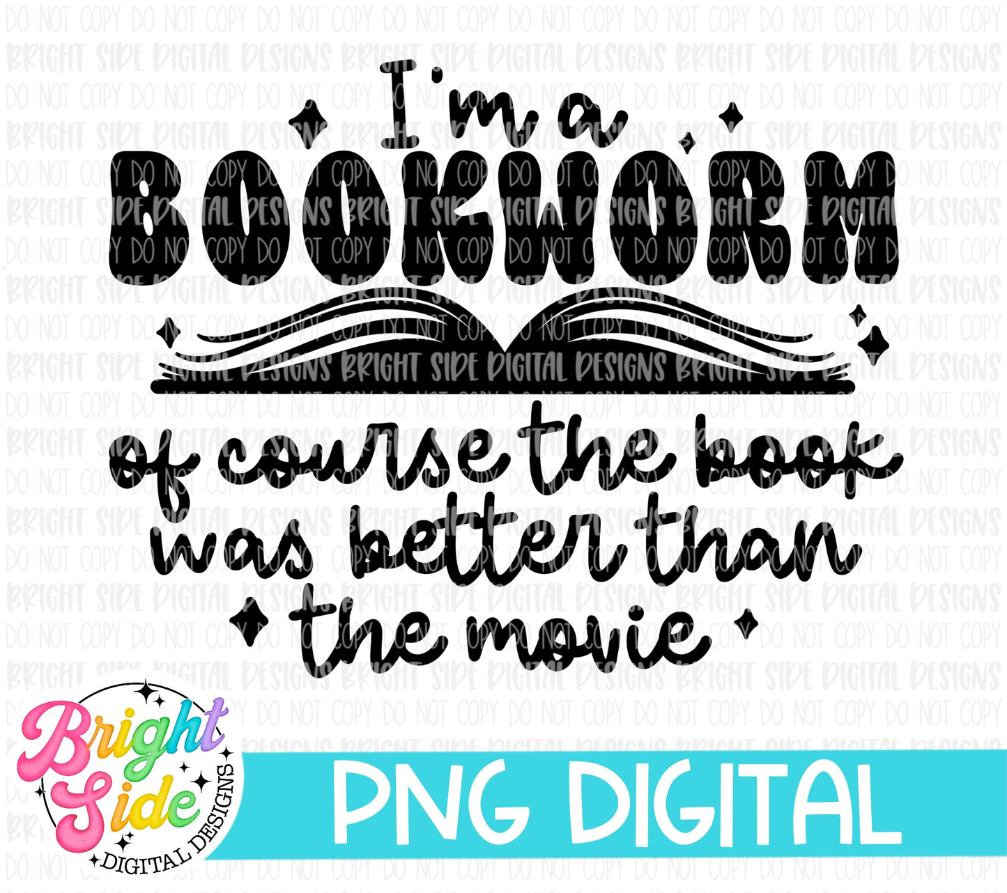 I’m a bookworm of course the book was better than the movie
