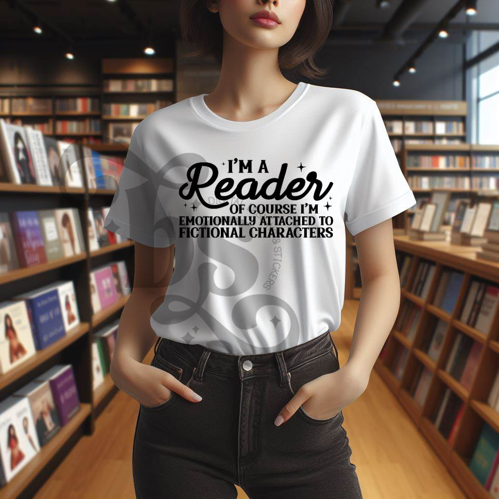 I’m a Reader of course I’m emotionally attached to fictional characters