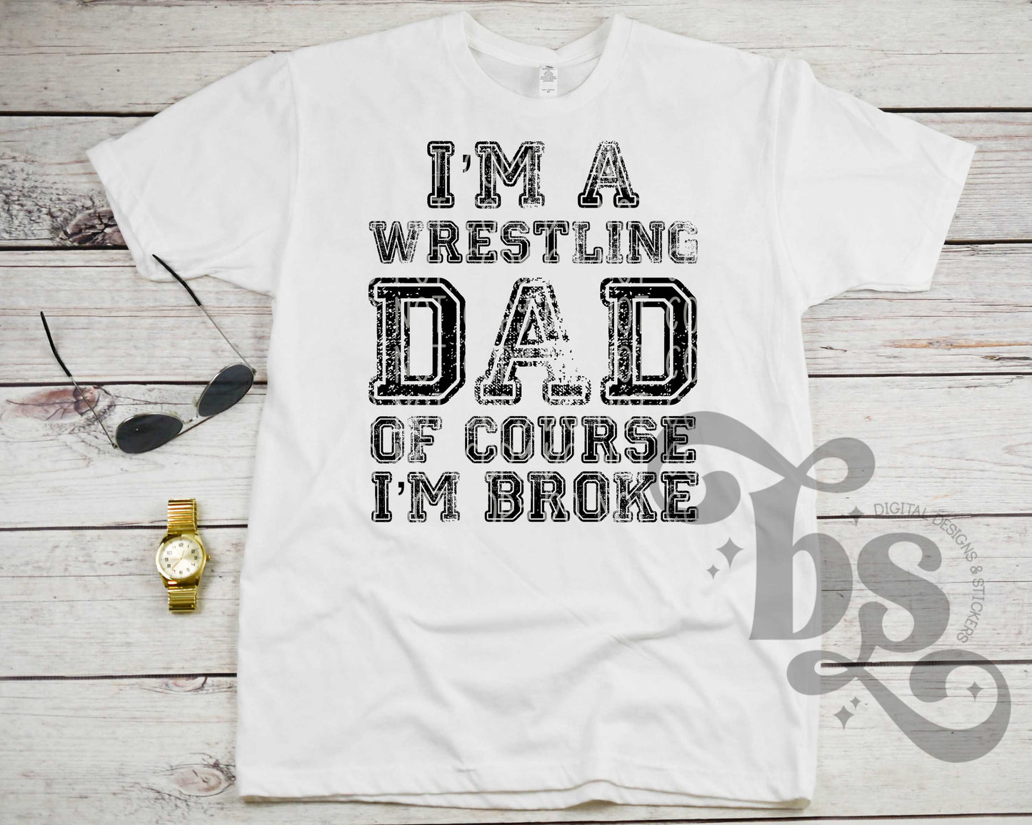 I’m a wrestling dad of course I’m broke