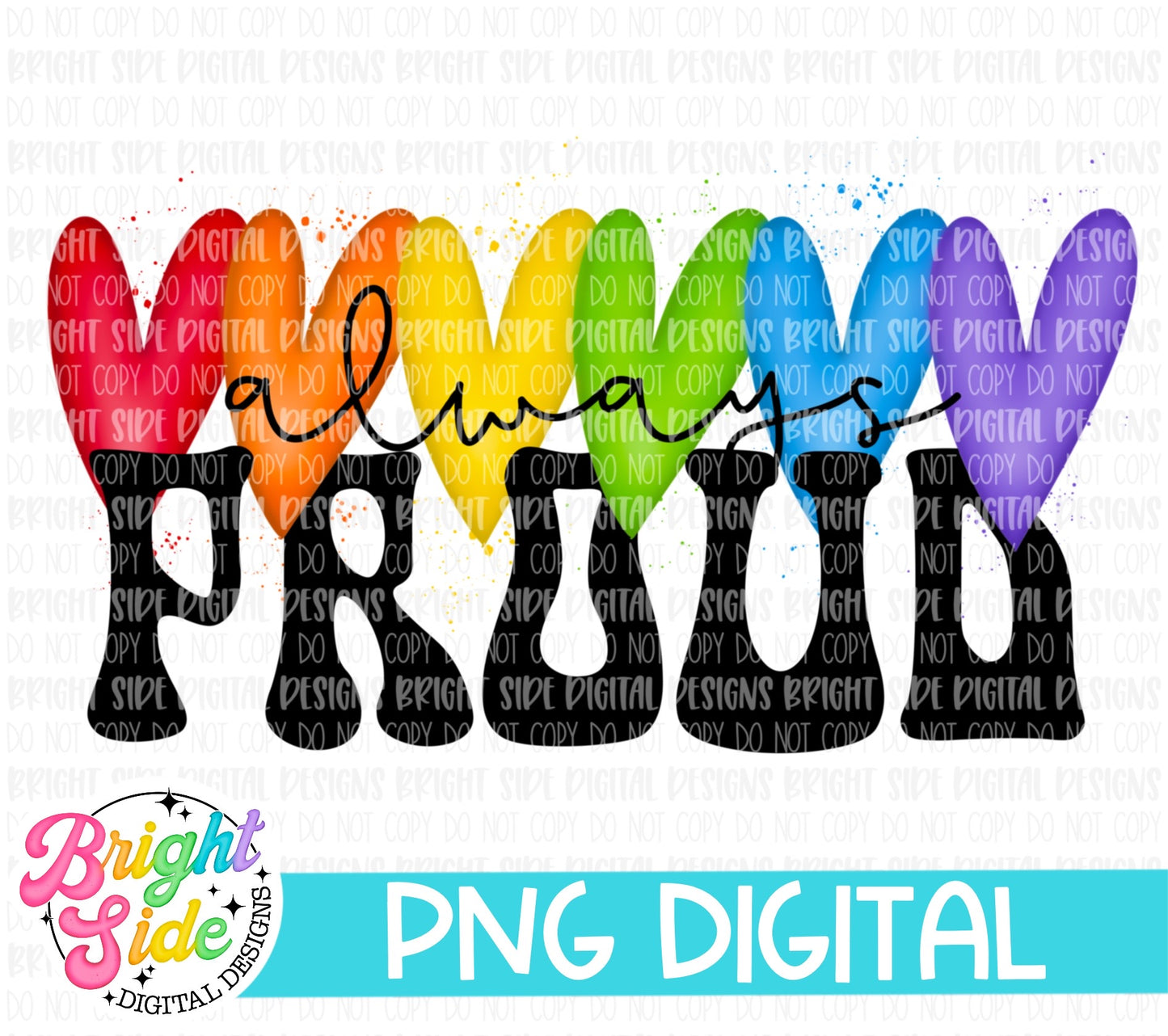 Always Proud-watercolor rainbow hearts