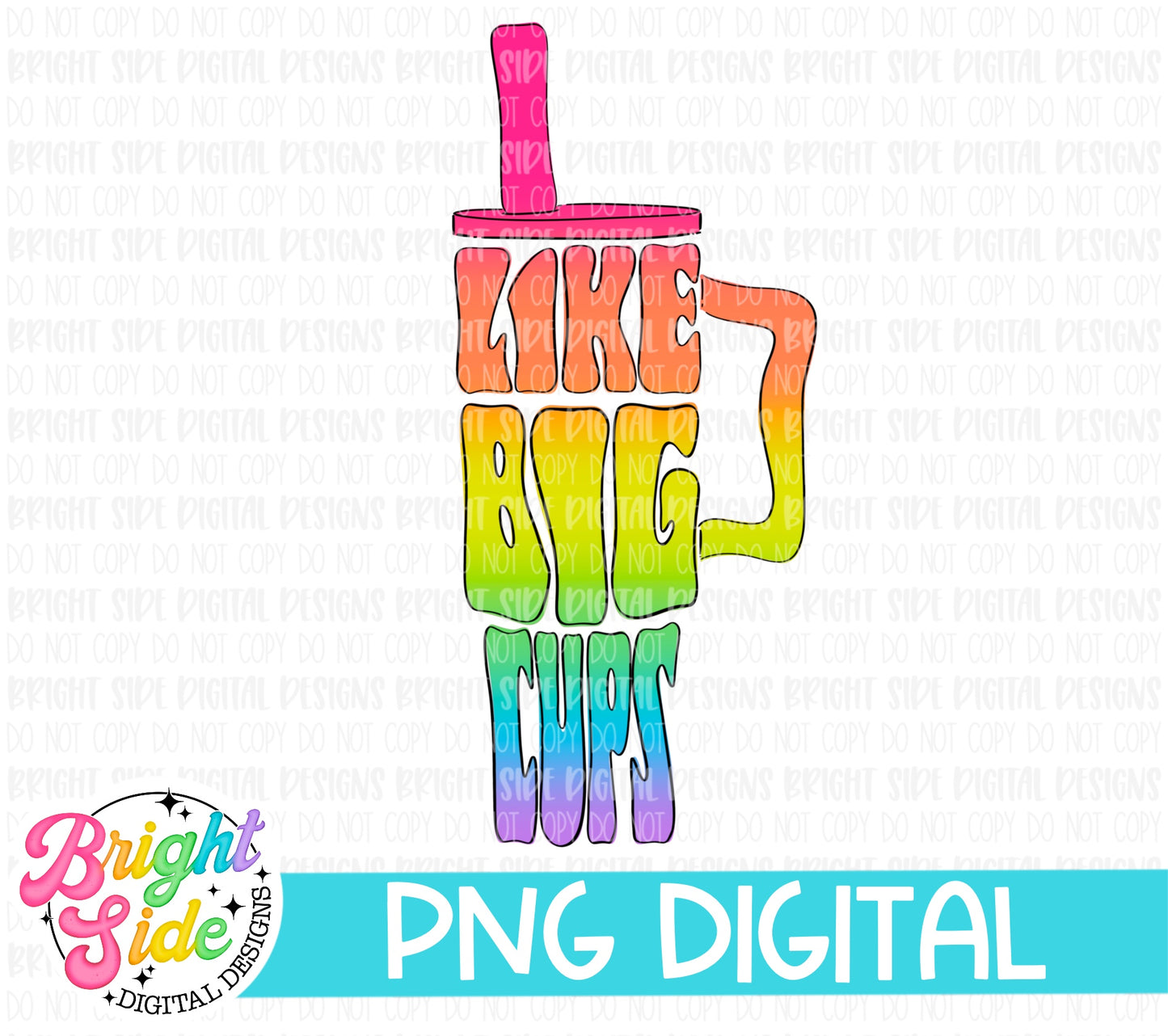 I Like Big Cups -Tumbler design Rainbow