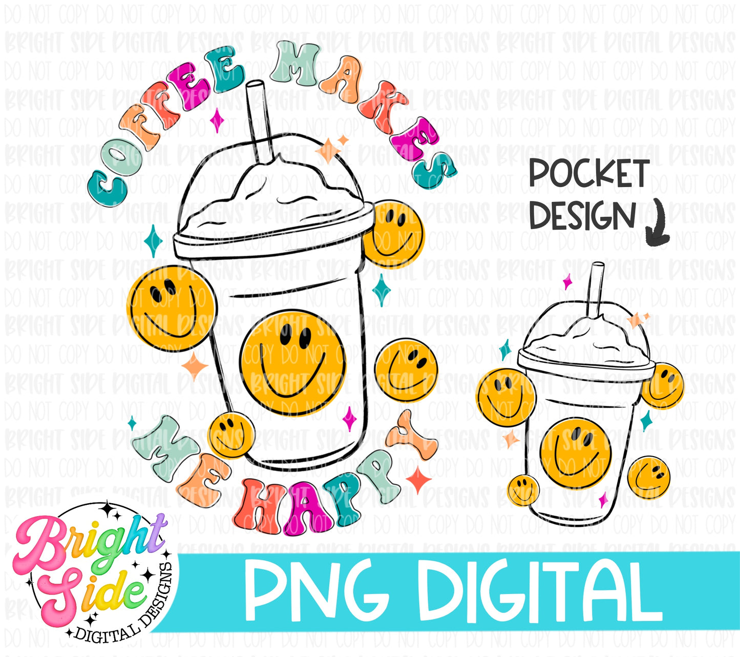 Coffee Makes Me Happy with Pocket Design