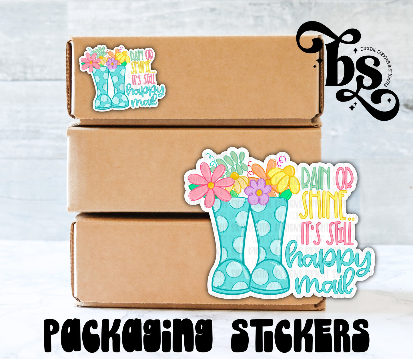 Rain Or Shine It’s Still Happy Mail Packaging Sticker