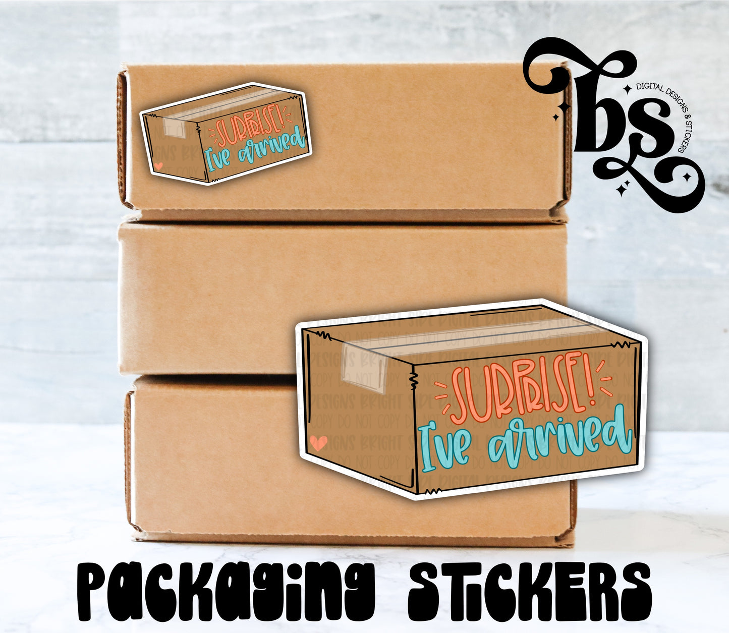 Surprise I’ve Arrived Packaging Sticker