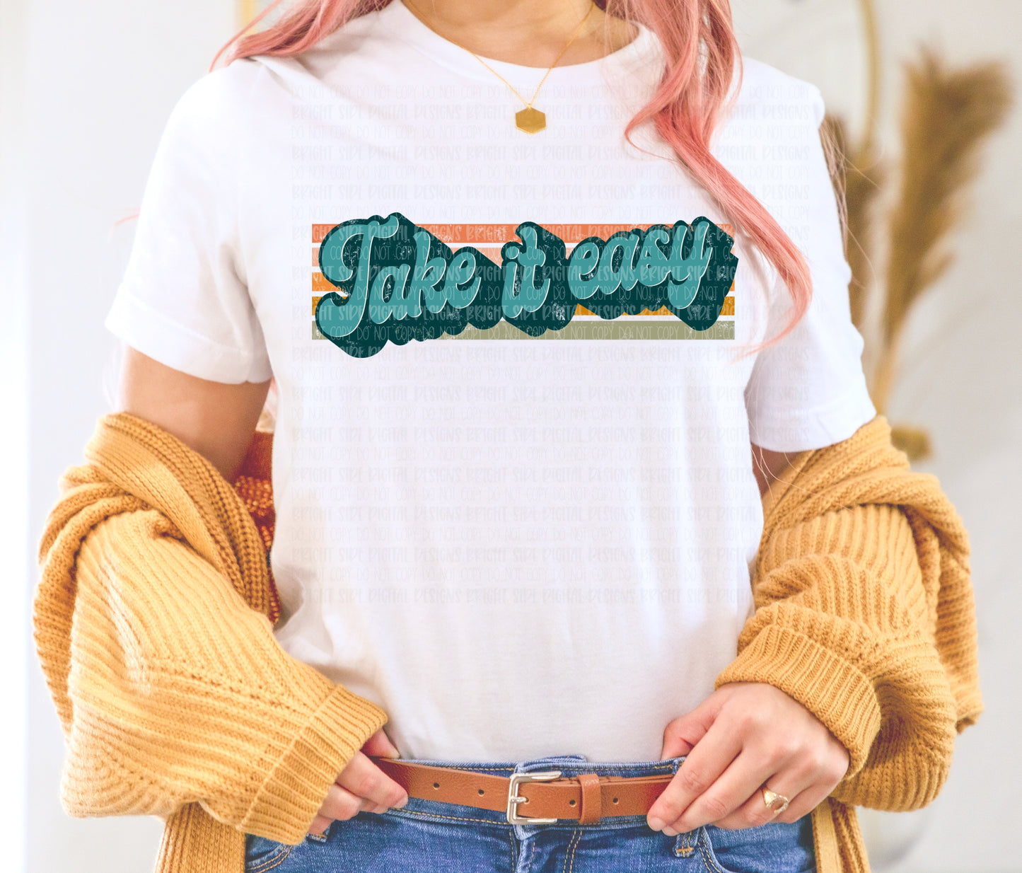 Take it easy