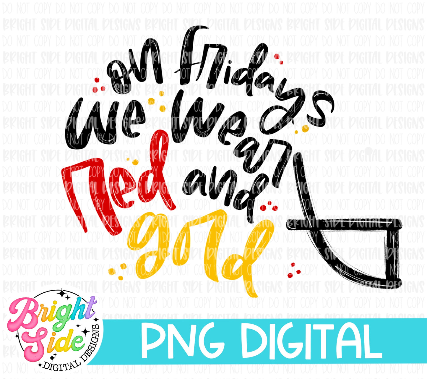 On Fridays We Wear Red And Gold