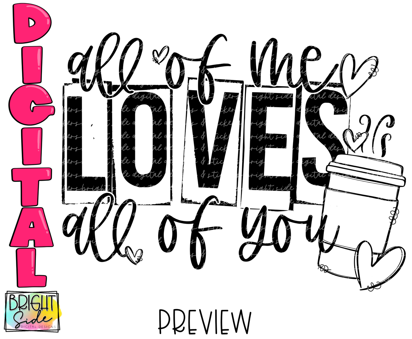 All of me loves all of you -coffee