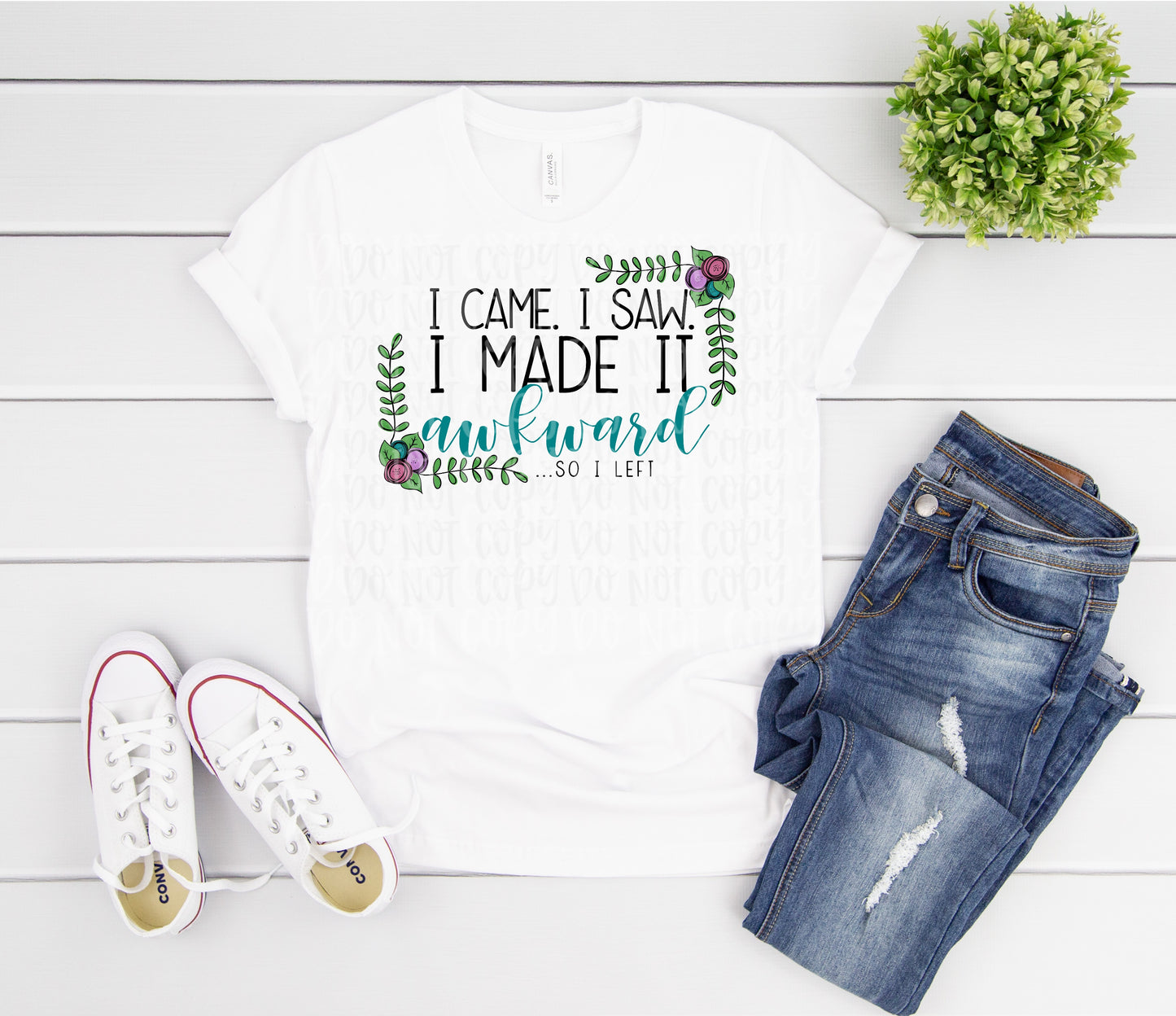 I came. I saw. I made it awkward so I left