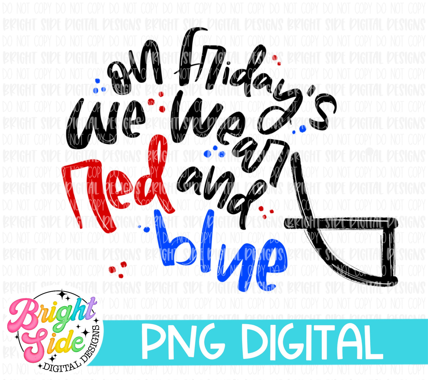 On Fridays We Wear Red And Blue