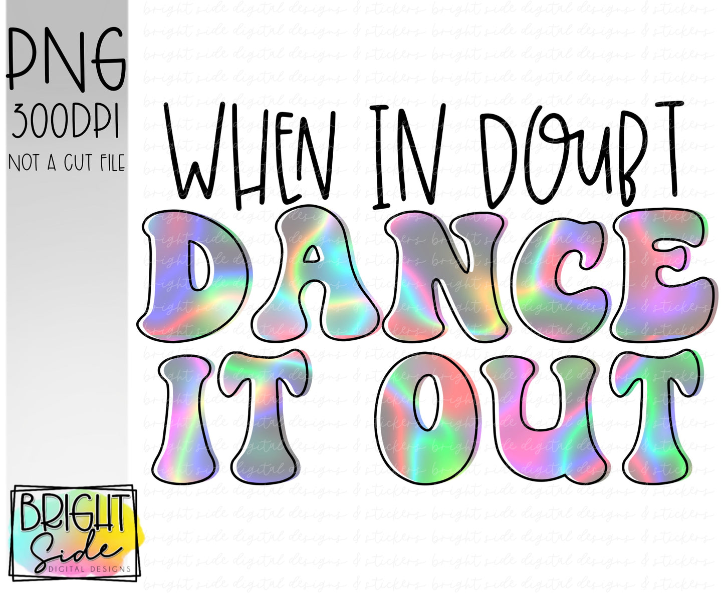 When in doubt dance it out