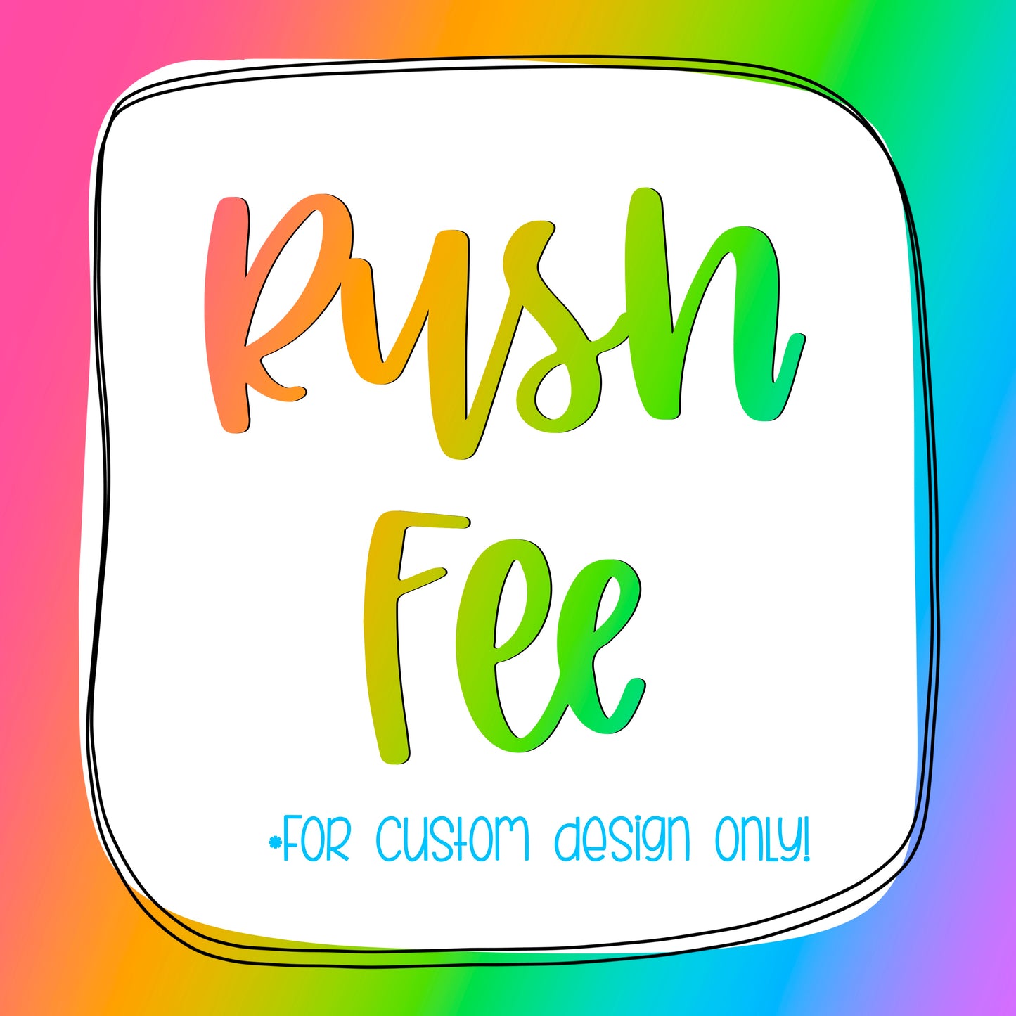 Rush Fee (Please read description)