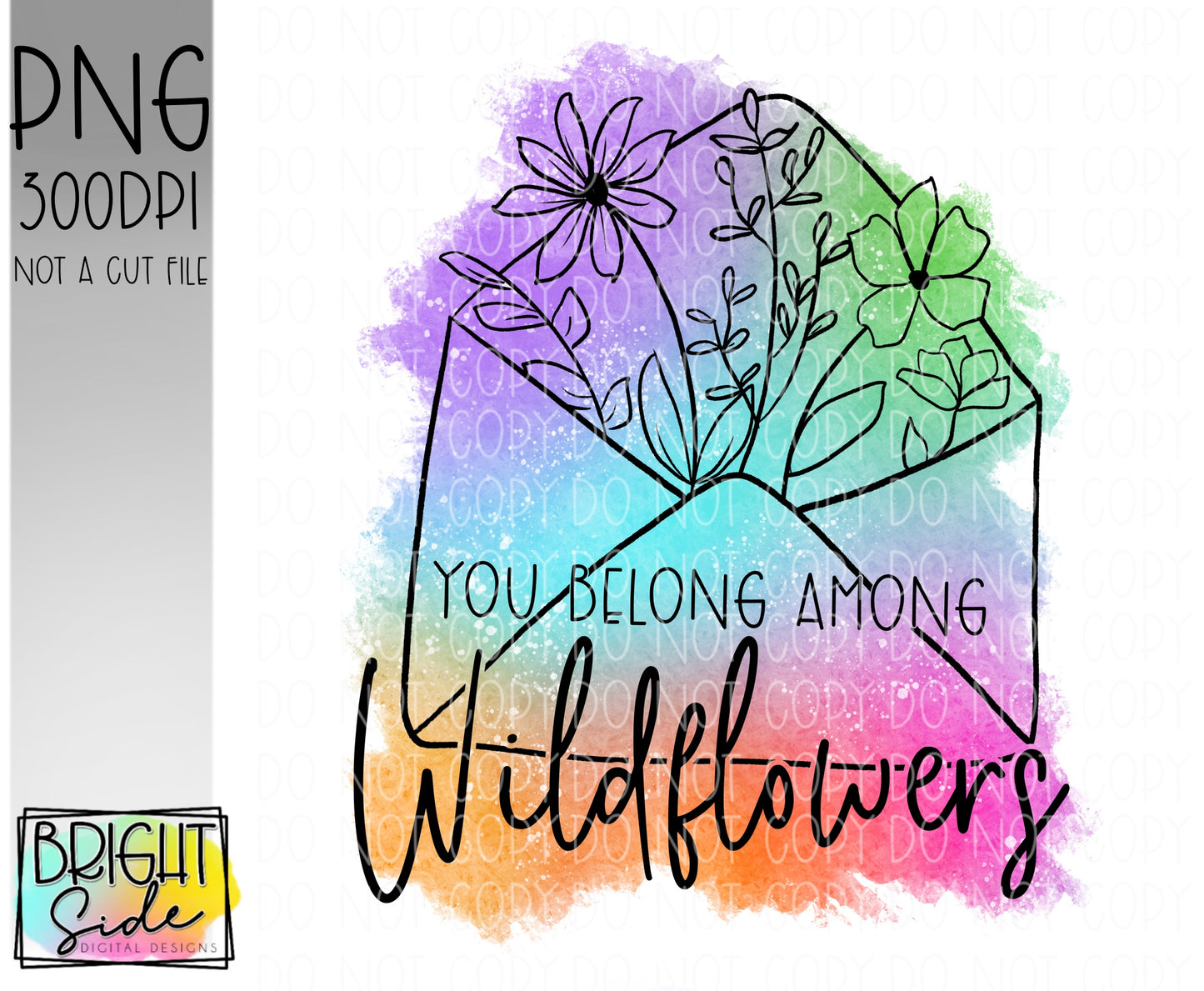 You belong among wildflowers