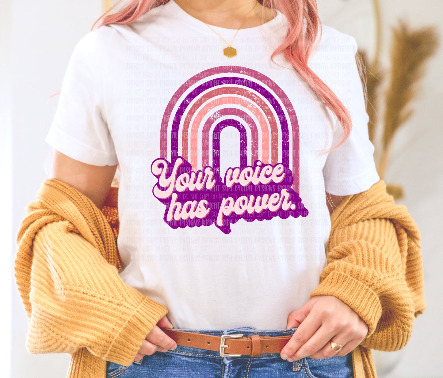 Your voice has power -pinks