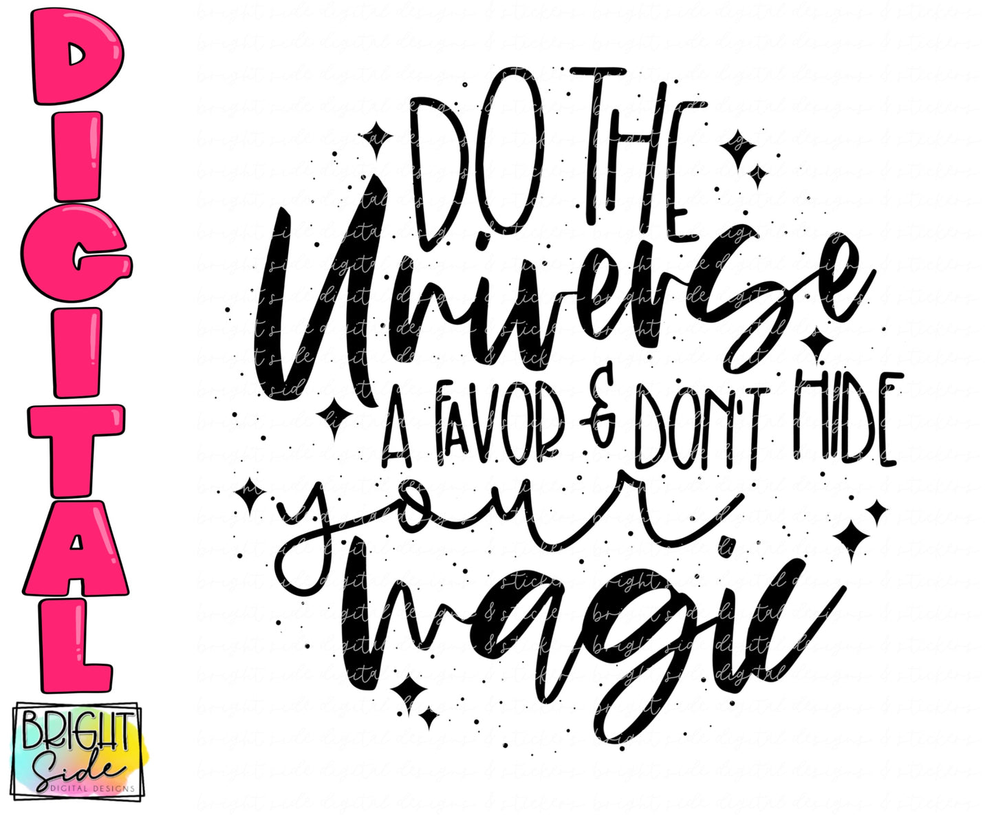 Do the universe a favor & don’t hide your magic