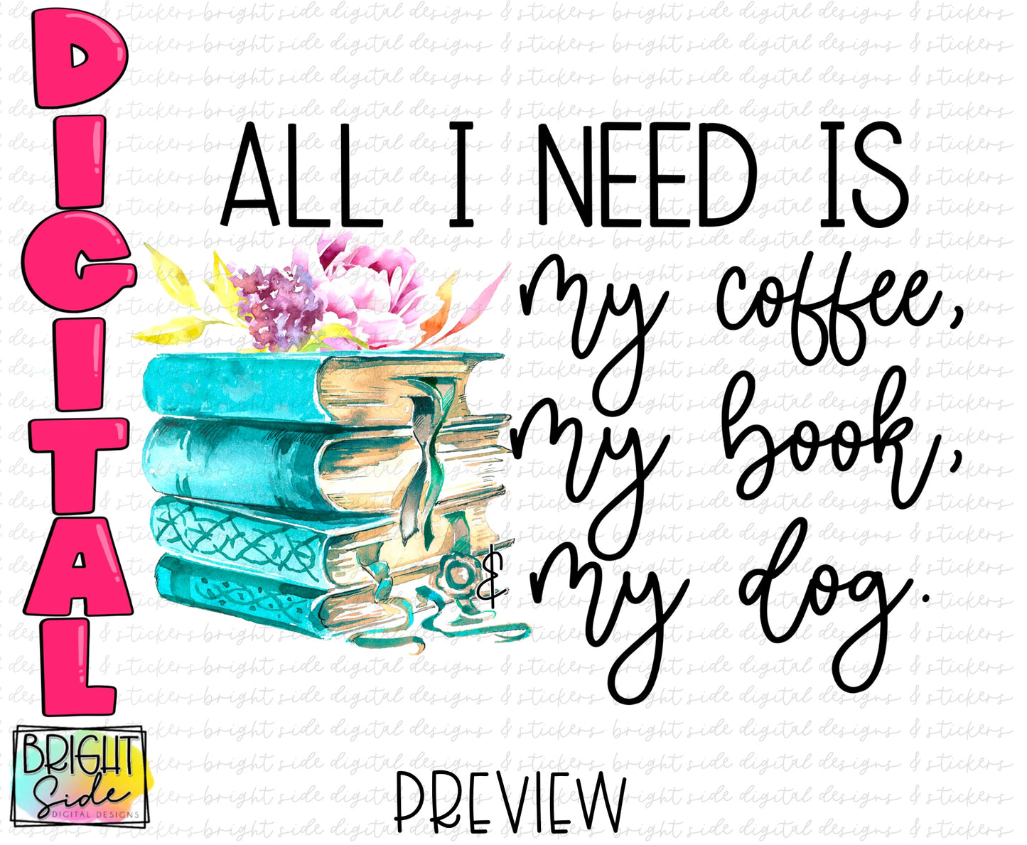 All I need is my coffee, my book, and my dog