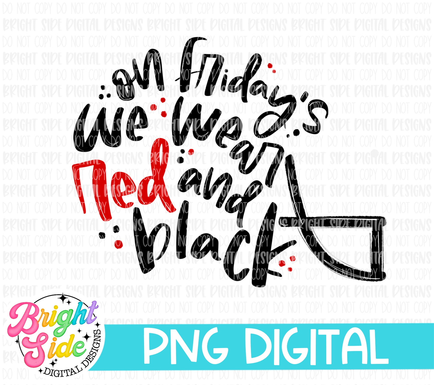 On Fridays We Wear Red And Black