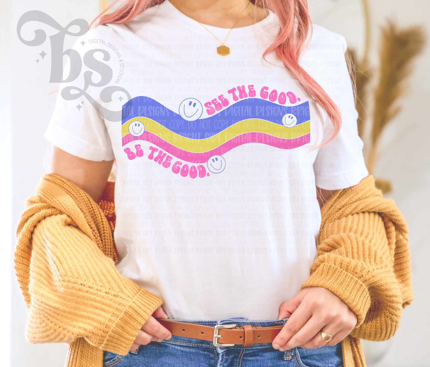 See The Good. Be The Good.