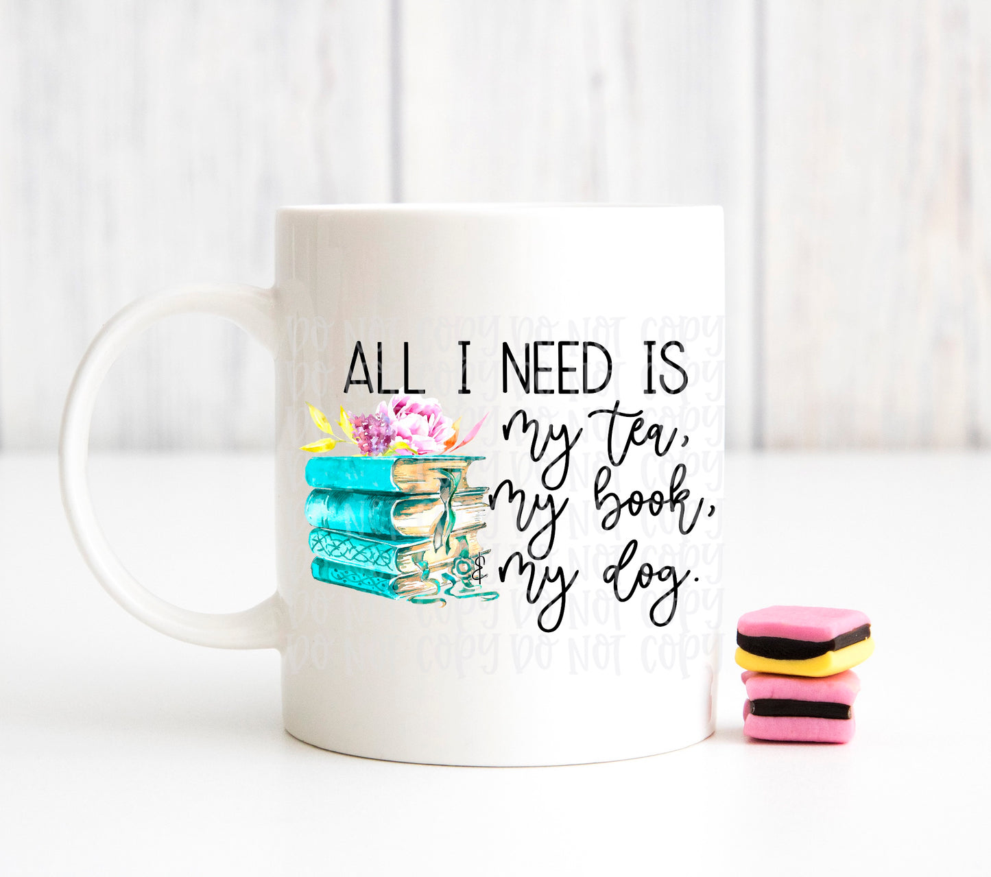 All I need is my tea, my book, and my dog