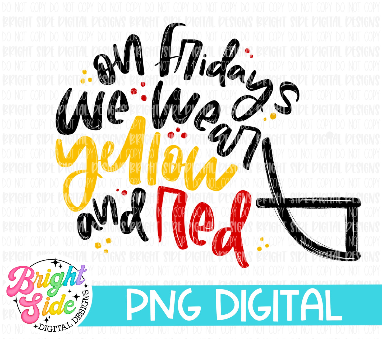 On Fridays We Wear Yellow And Red