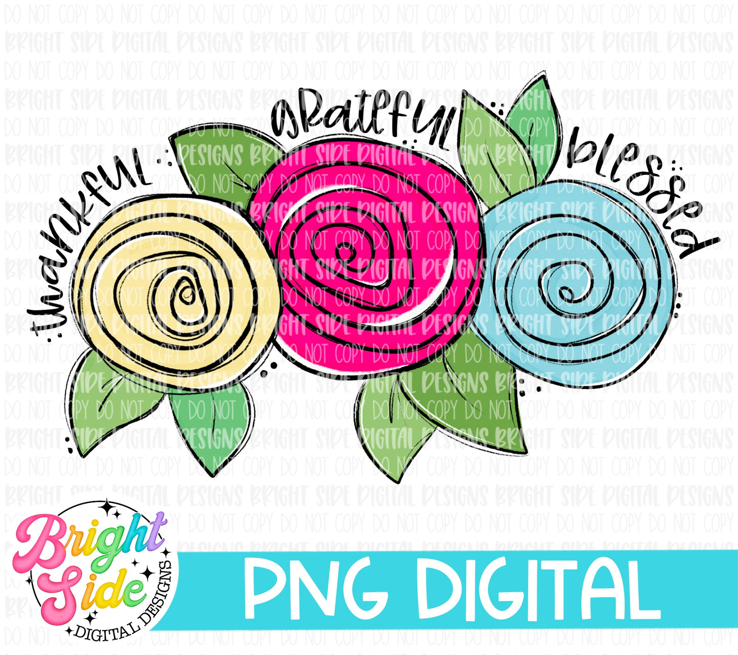 Thankful Grateful Blessed -bright floral