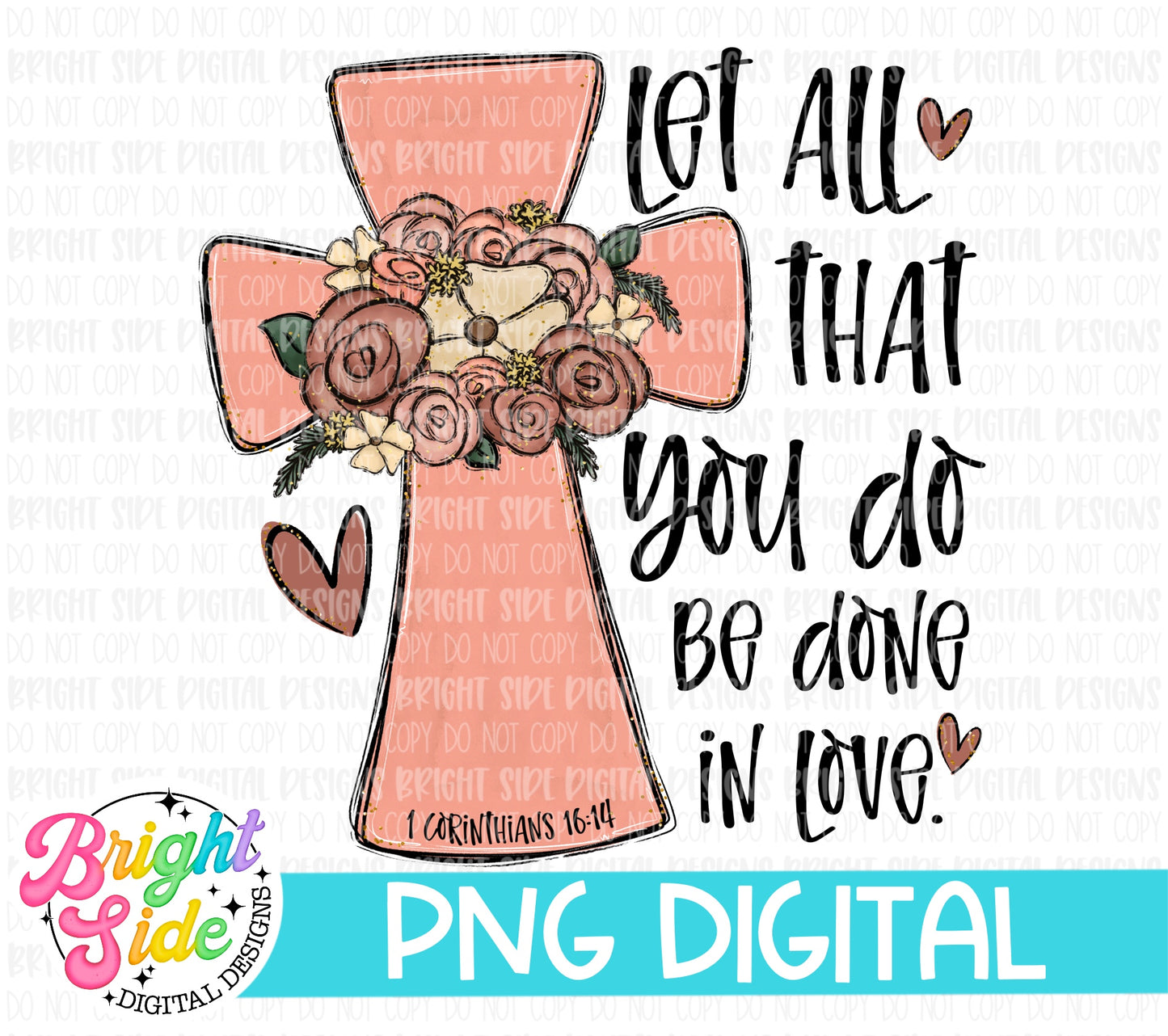 Let All That You Do Be Done In Love