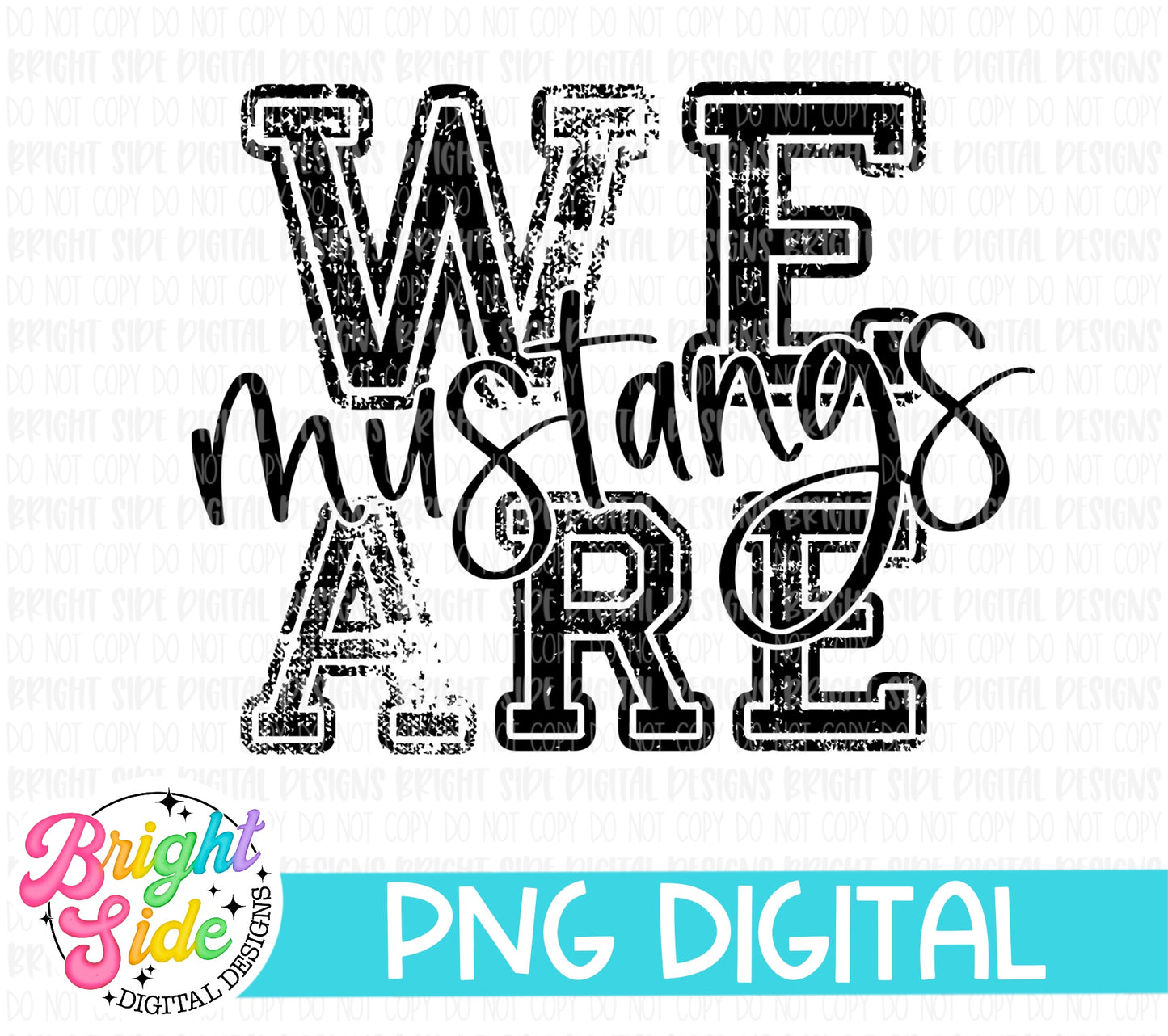 We Are Mustangs -single color school mascot design