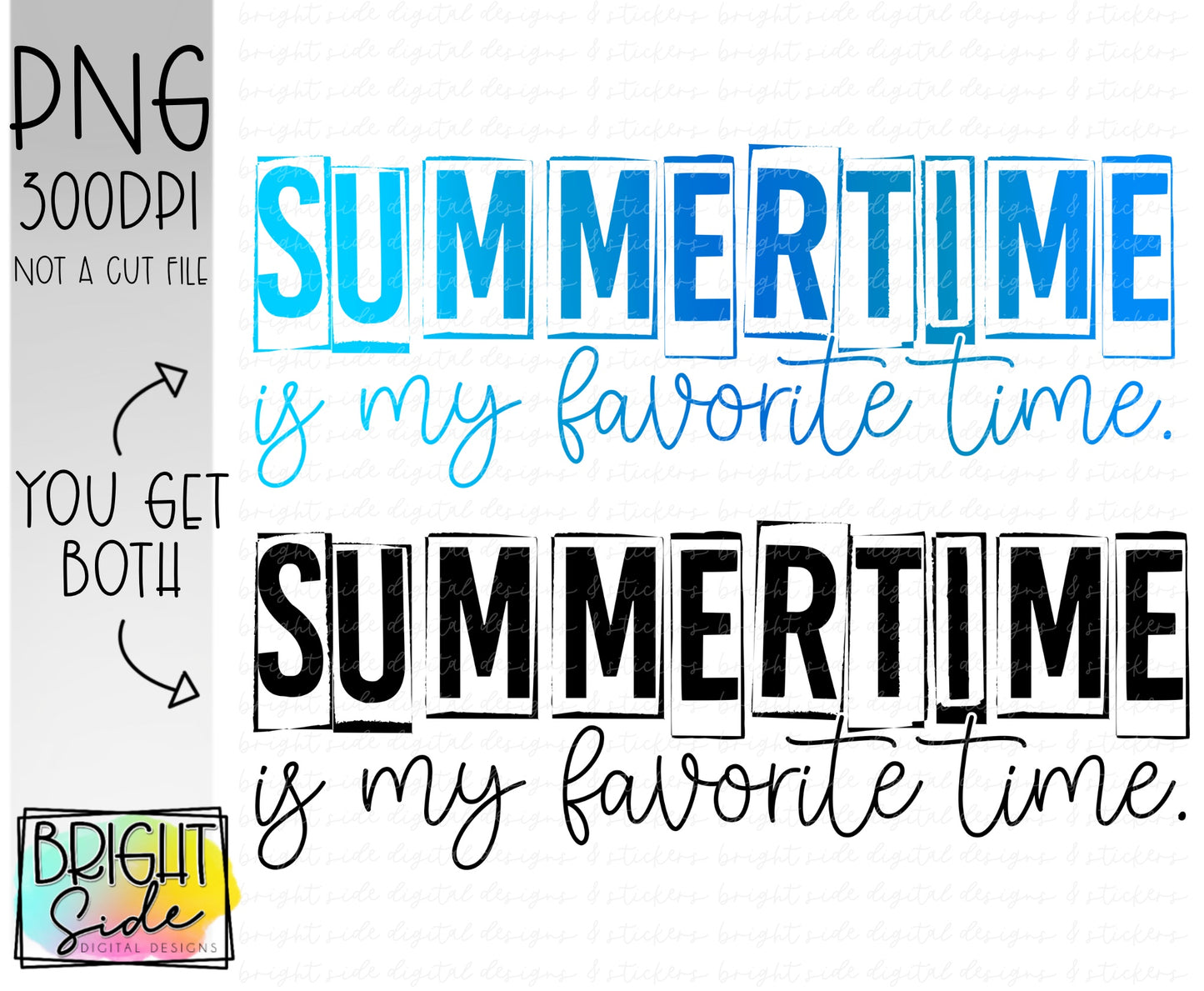 Summertime is my favorite time
