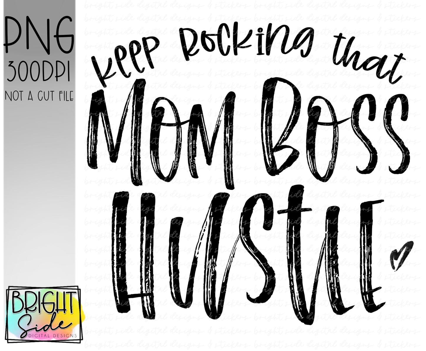 Mom boss hustle