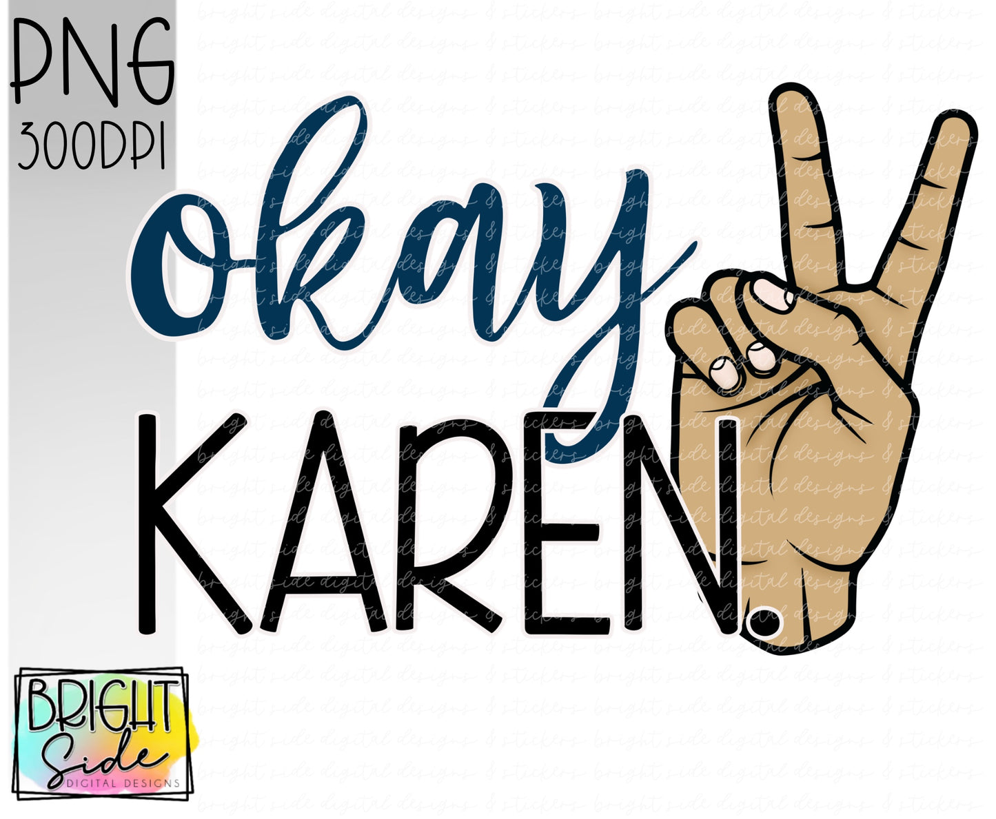 Okay Karen-male version