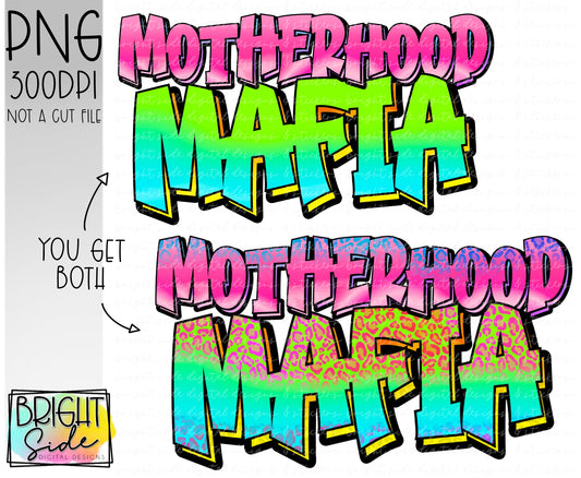 Motherhood Mafia -Graffiti