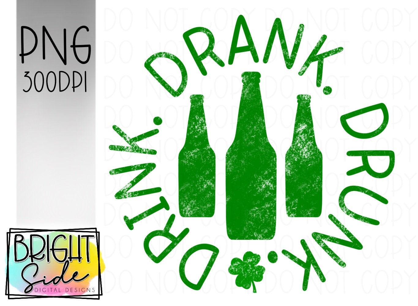 Drink Drank Drunk distressed
