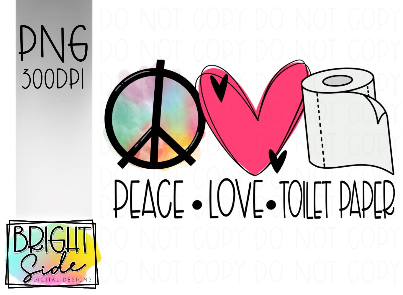 Peace Love Toilet Paper - 1