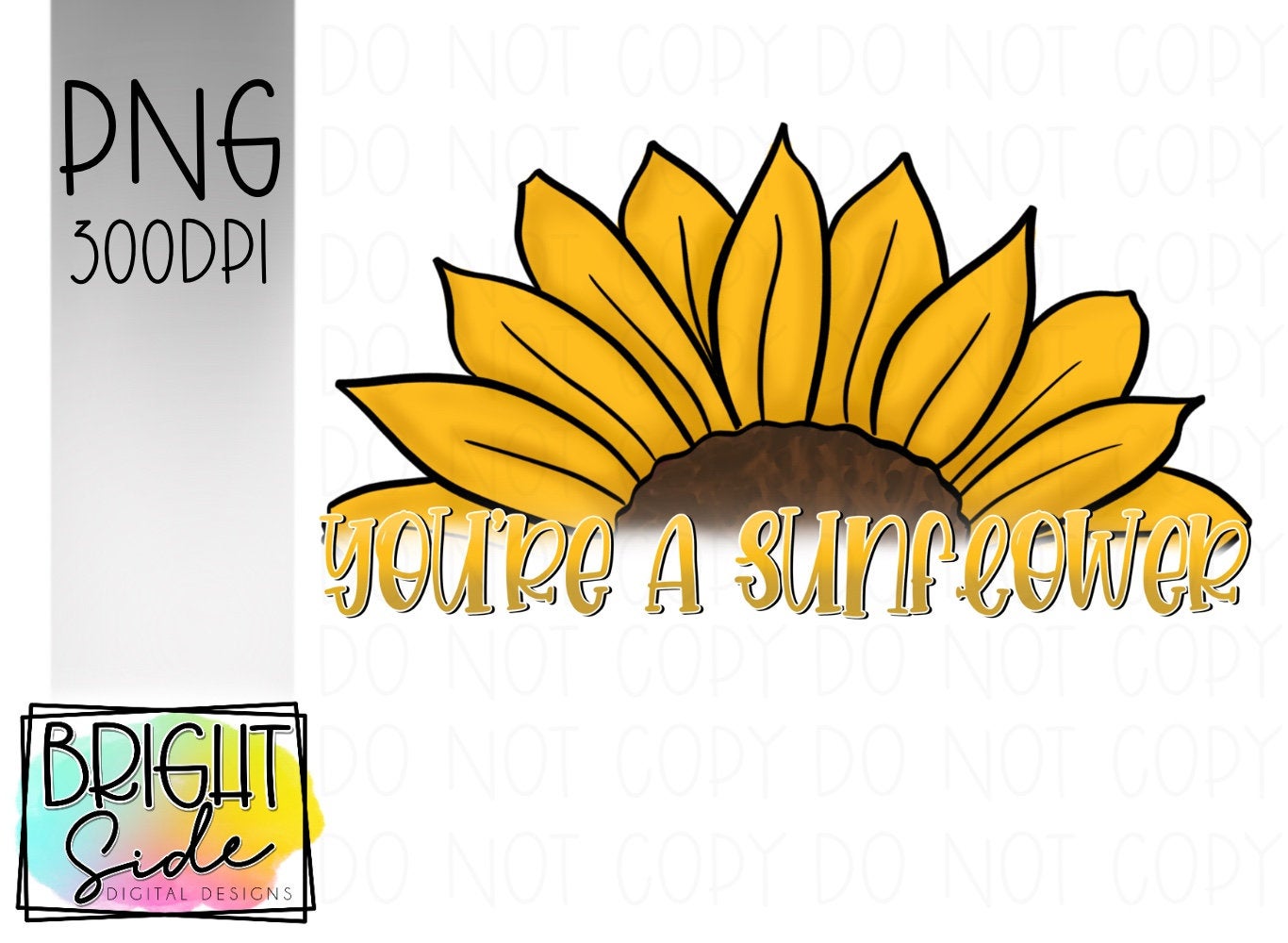 You’re a sunflower