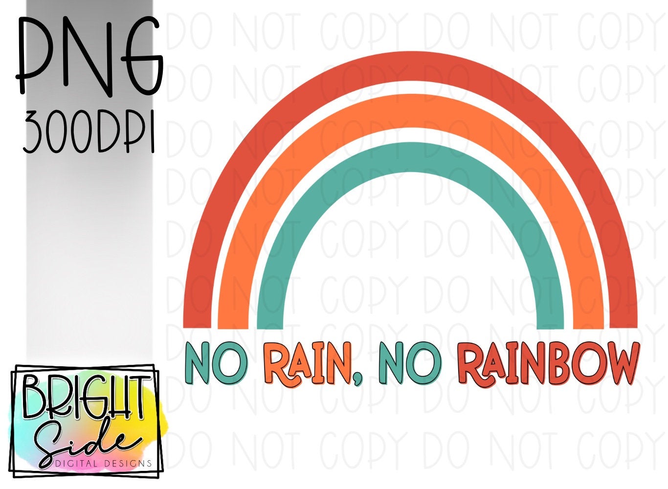 No Rain, No Rainbow