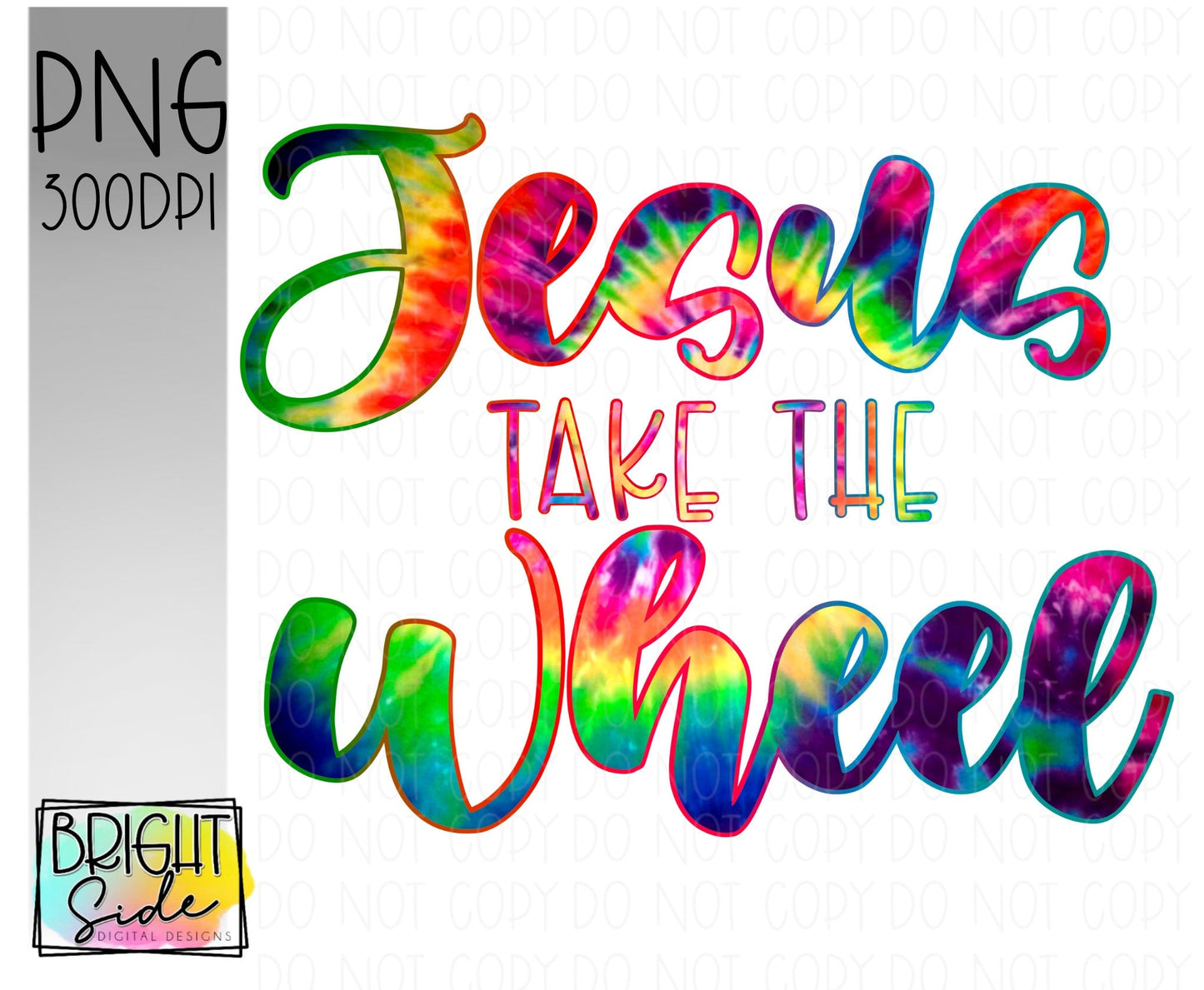 Tie dye Jesus take the wheel