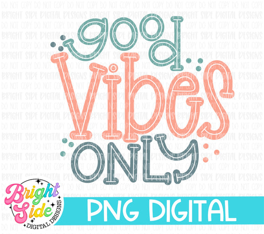 Hand lettered Good Vibes Only