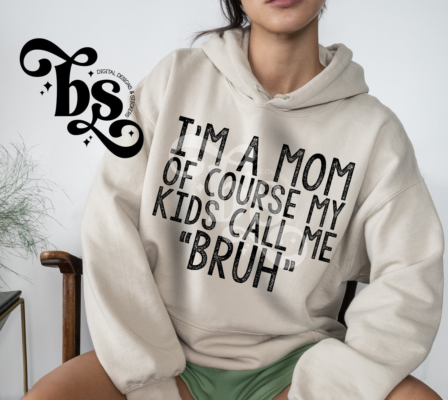 I’m a Mom of course my kids call me “bruh”