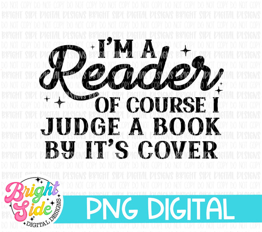 I’m a Reader of course I judge a book by it’s cover