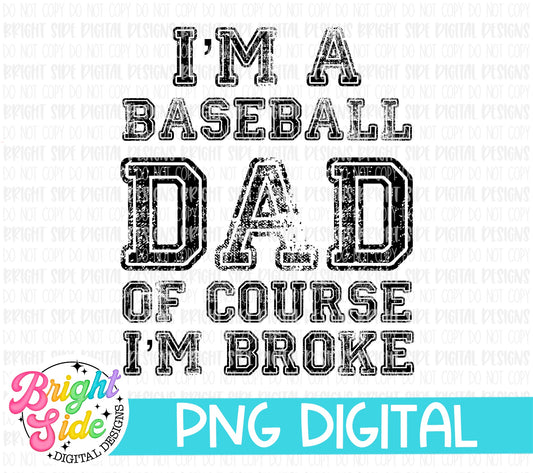 I’m a baseball dad of course I’m broke