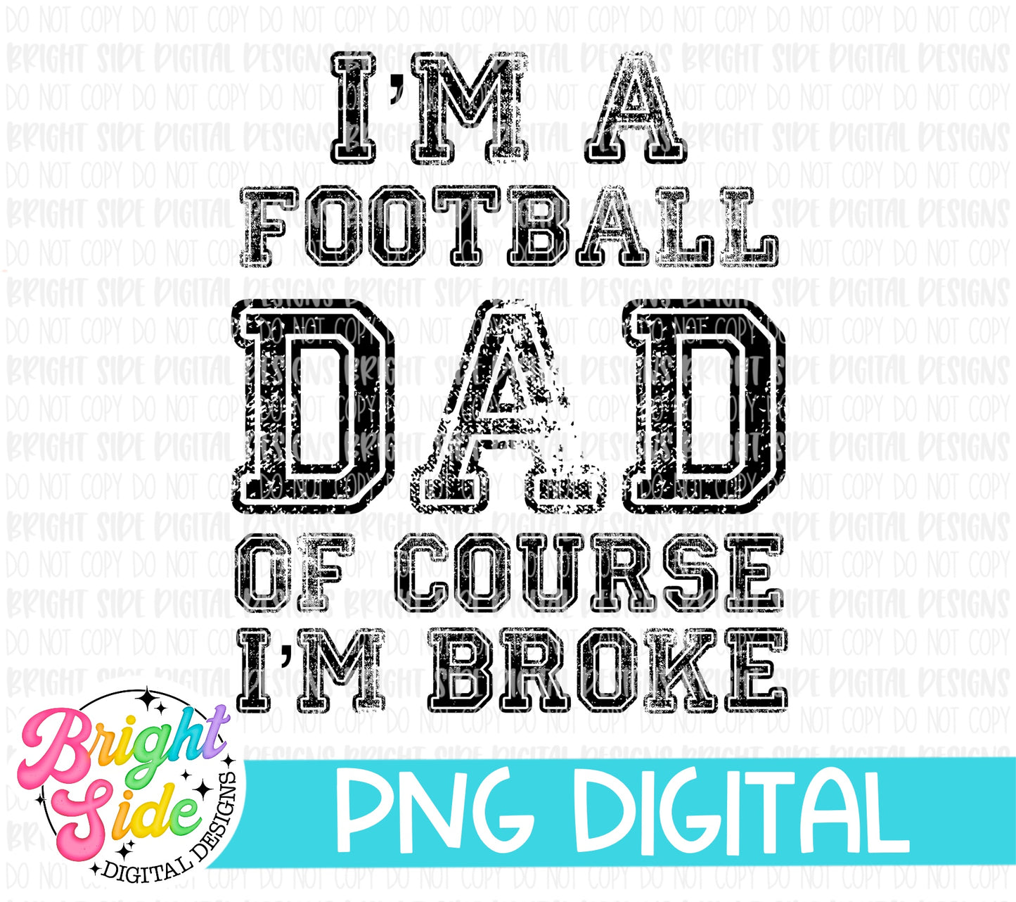 I’m a football dad of course I’m broke