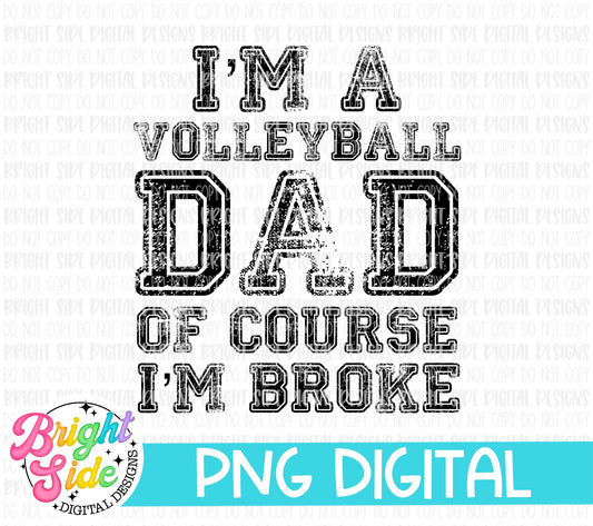 I’m a volleyball dad of course I’m broke
