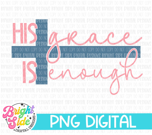 His Grace Is Enough