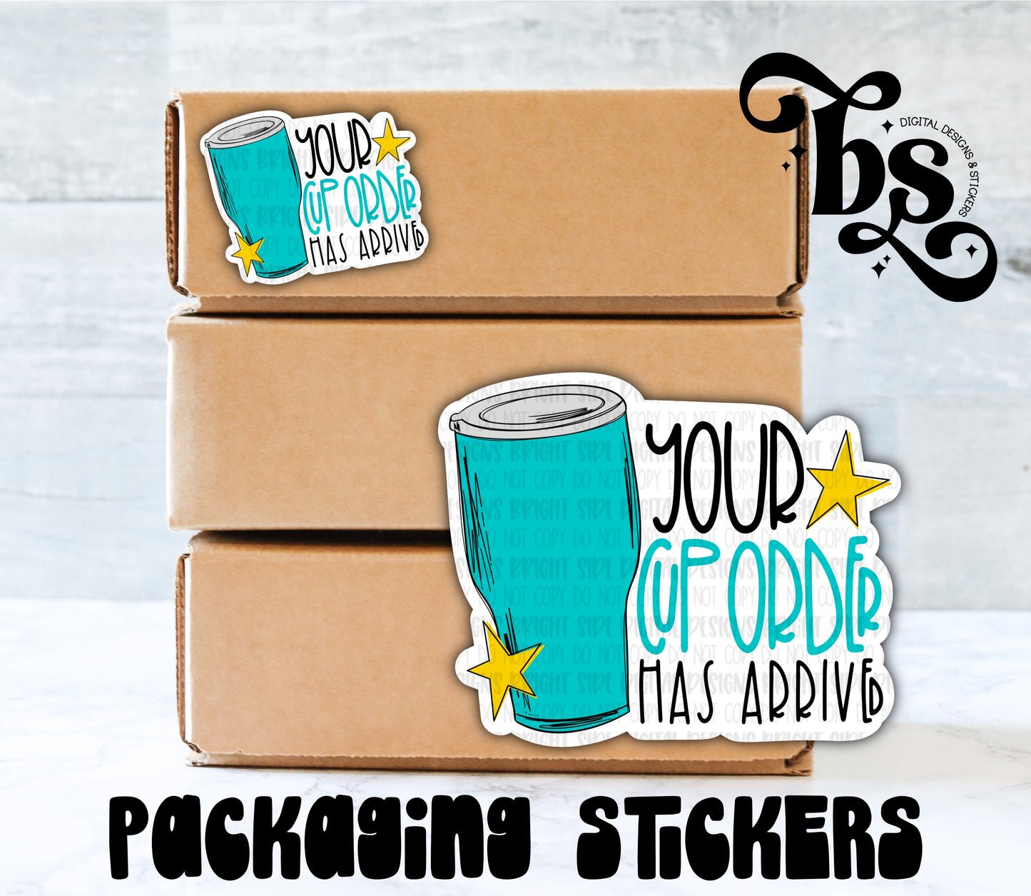 Your Cup Order Has Arrived- Teal Packaging Sticker