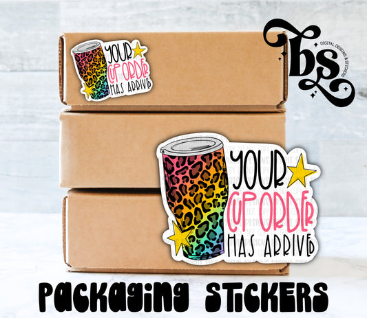 Your Cup Order Has Arrived- Leopard Packaging Sticker
