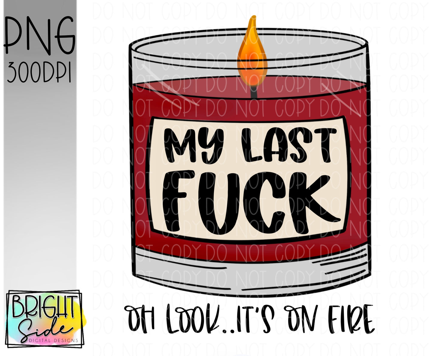 My last f*ck candle