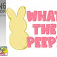 What the peep?