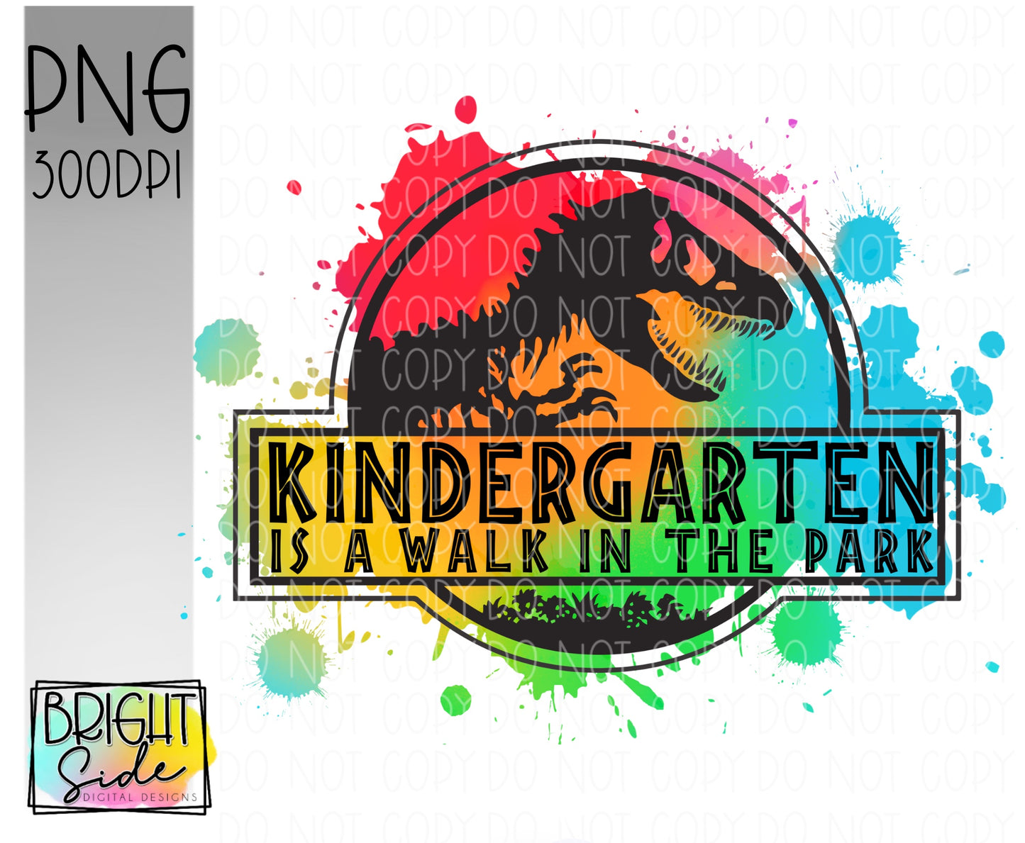 Kindergarten is a Walk in the Park -paint splatter